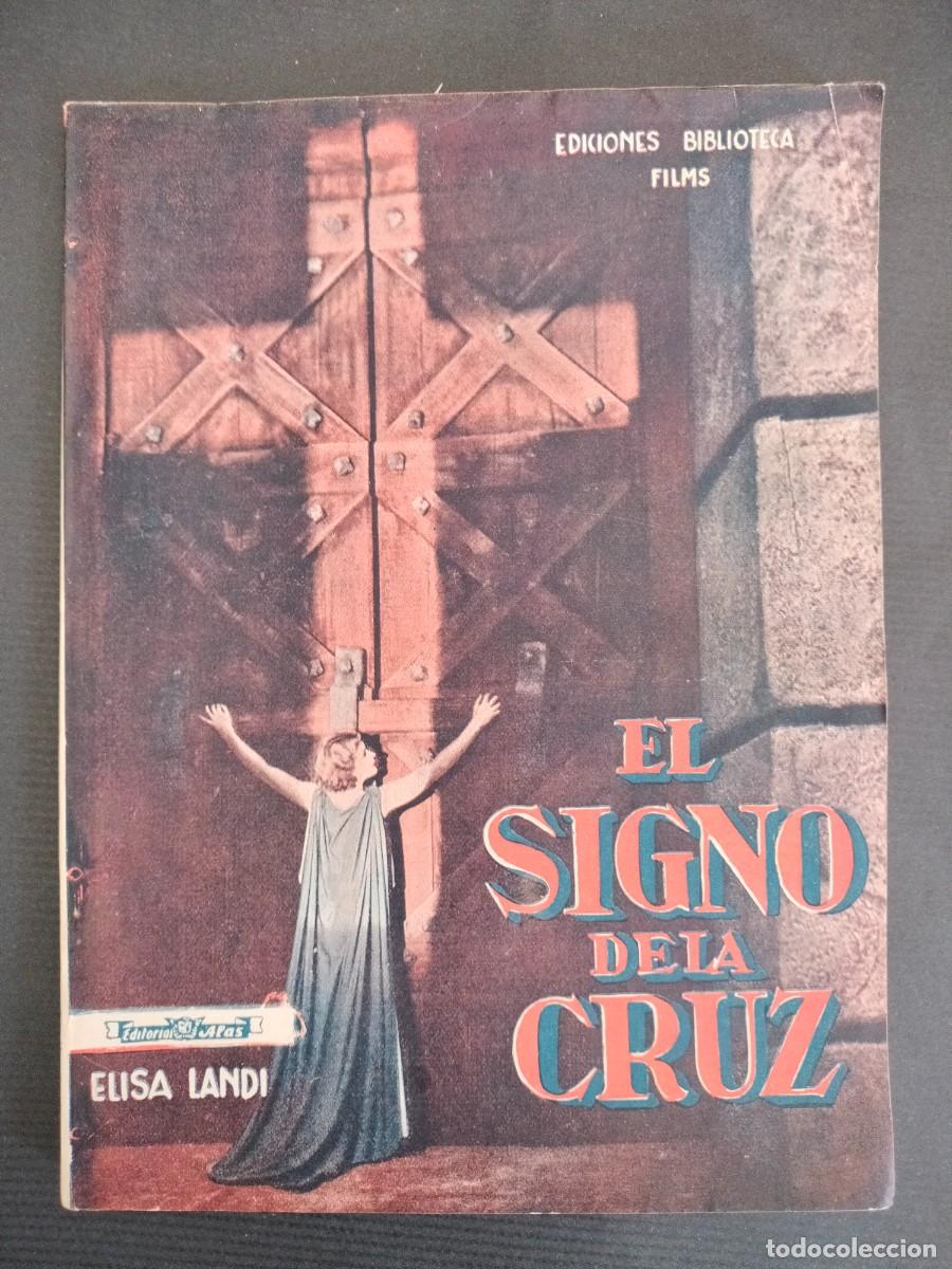 Libros de segunda mano: EL SIGNO DE LA CRUZ CECIL B. DE MILLE EDICIONES BIBLIOTECA FILMS EDITORIAL 1933