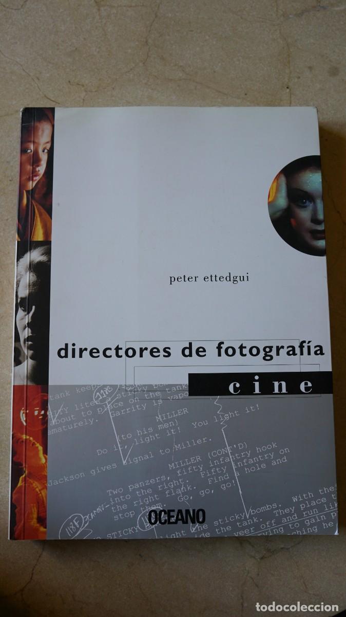 Libros de segunda mano: DIRECTORES DE FOTOGRAF&Iacute;A - CINE - ETTEDGUI, Peter
