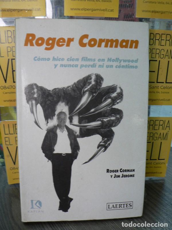 Libros de segunda mano: C&oacute;mo Hice 100 Films en Hollywood y No Perd&iacute; Ni un C&eacute;ntimo - Corman, Roger - Laertes - Kaplan