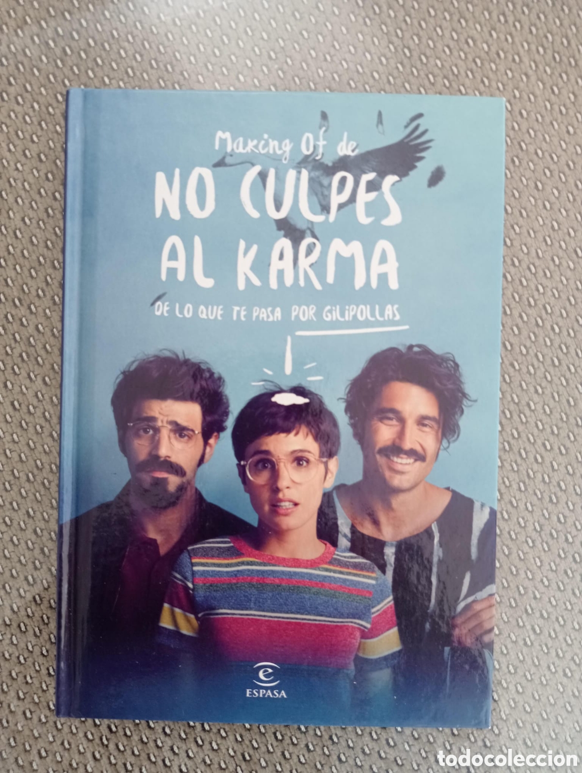 Libros de segunda mano: Making of de No culpes al karma de lo que te pasa por gilipollas