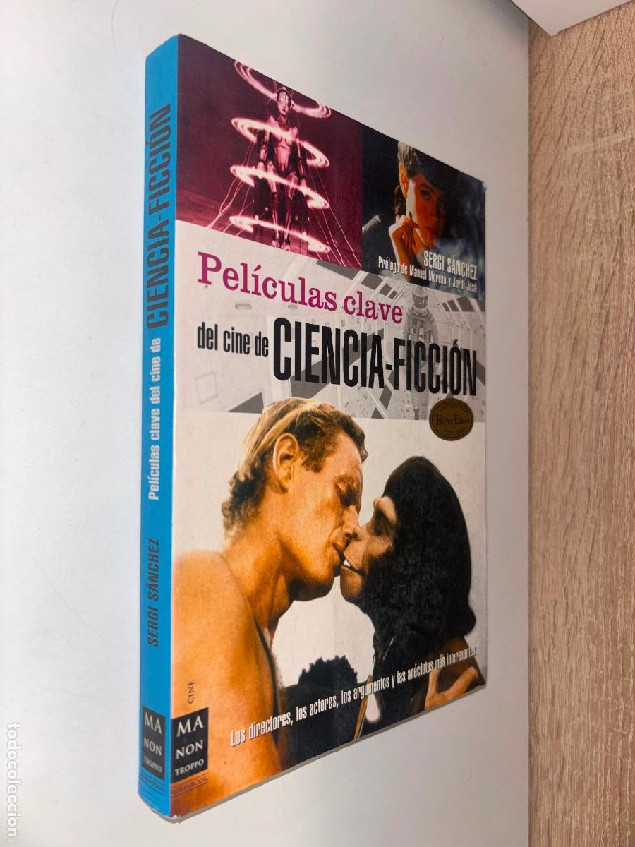 Libros de segunda mano: Pel&iacute;culas clave del cine de Ciencia - Ficci&oacute;n - Sergi S&aacute;nchez - ED ROBINBOOK 2007