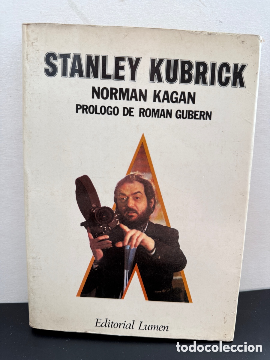 Libros de segunda mano: Stanley Kubrick - Norman Kagan (Lumen, 1976)