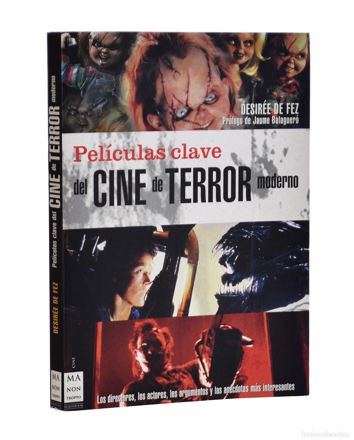 Libros de segunda mano: PEL&Iacute;CULAS CLAVE DEL CINE DE TERROR MODERNO - DE FEZ, Desir&eacute;e