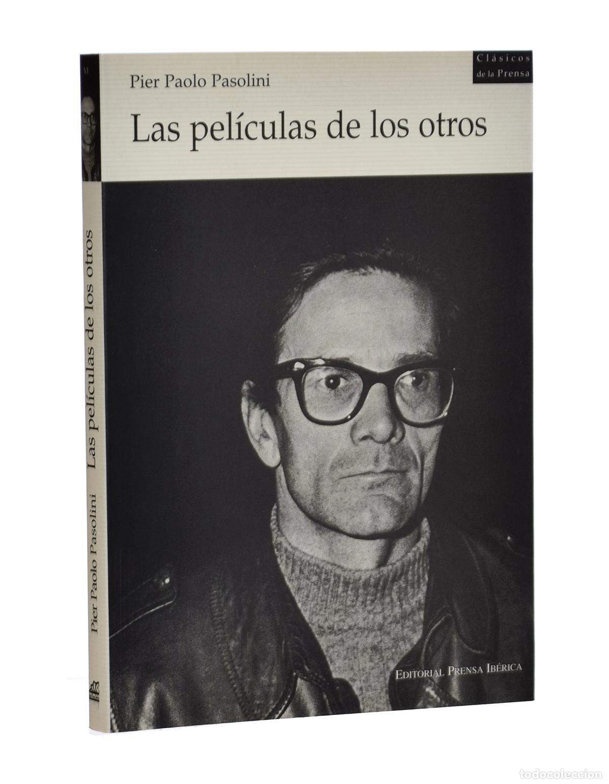 Libros de segunda mano: LAS PEL&Iacute;CULAS DE LOS OTROS - PASOLINI, Pier Paolo