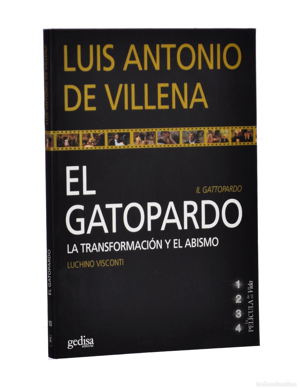 Libros de segunda mano: EL GATOPARDO. LA TRANSFORMACI&Oacute;N Y EL ABISMO - VILLENA, Luis Antonio de