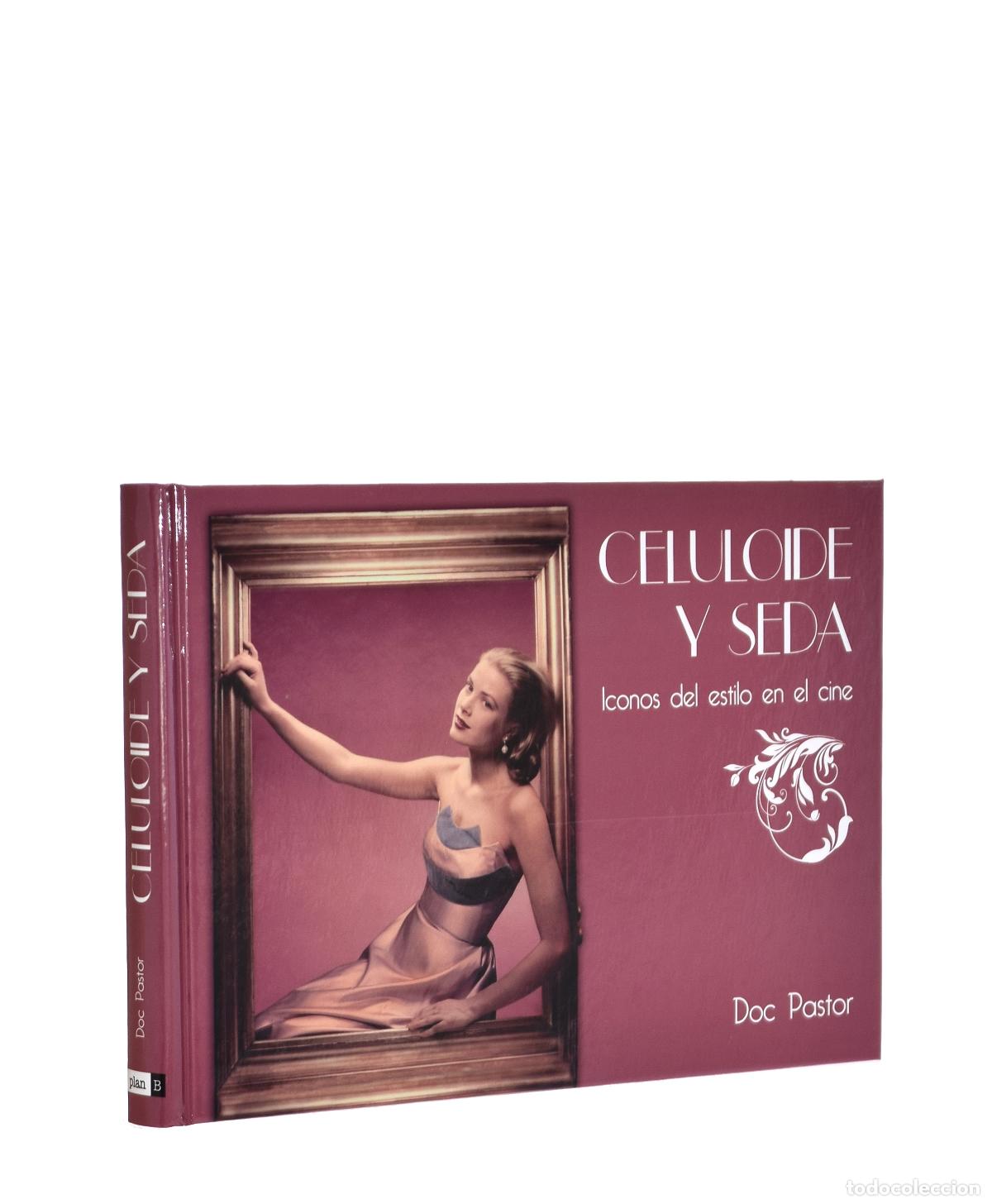 Libros de segunda mano: CELULOIDE Y SEDA. ICONOS DEL ESTILO EN EL CINE - PASTOR, Doc - Foto 1