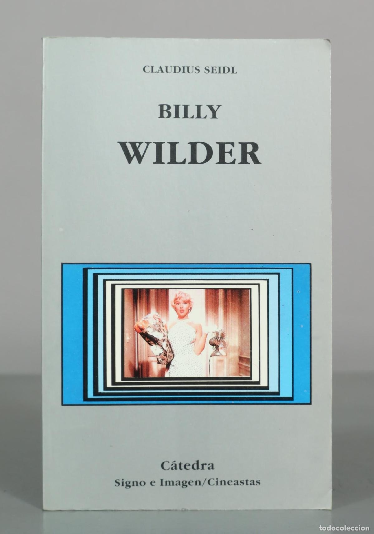Libros de segunda mano: Billy Wilder - Claudius Seidl - C&aacute;tedra - Foto 1
