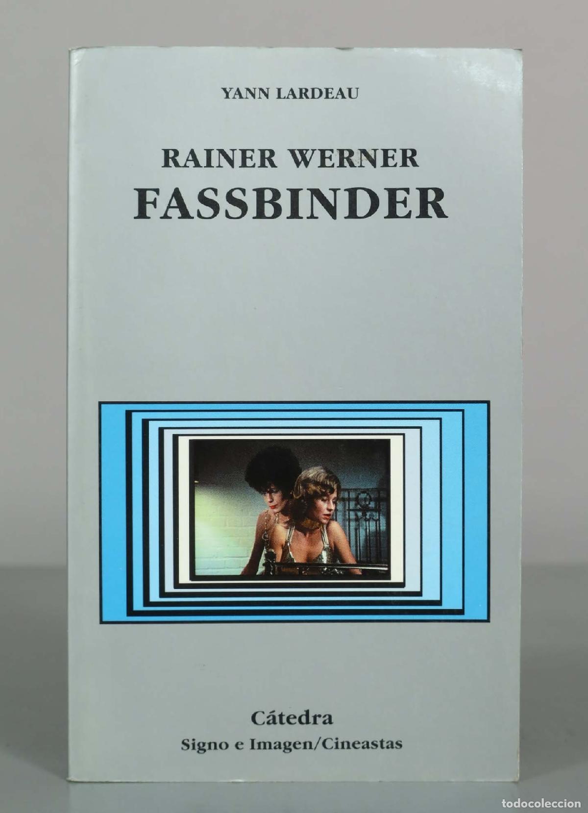 Libros de segunda mano: Rainer Werner Fassbinder - Yann Lardeau - Editorial C&aacute;tedra