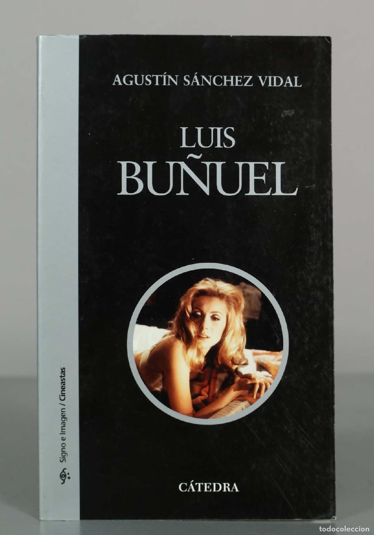 Libros de segunda mano: Luis Bu&ntilde;uel - Agust&iacute;n S&aacute;nchez Vidal - Editorial C&aacute;tedra - Foto 1