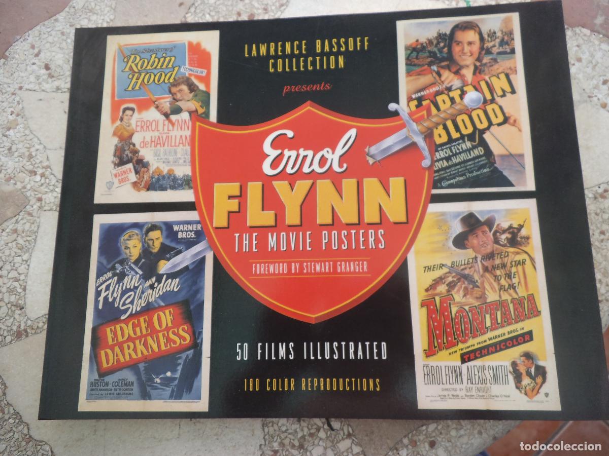 Libros de segunda mano: errol flynn, the movie posters, 50 films illustrated, 180 color reproductions, lawrence bassoff