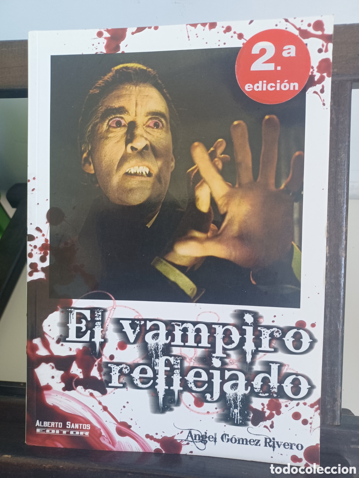 Libros de segunda mano: El vampiro reflejado/ &Aacute;ngel G&oacute;mez Rivero/ Alberto Santos Editor, 2008