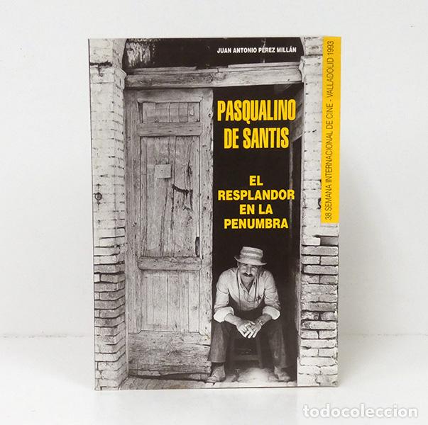Libros de segunda mano: P&Eacute;REZ MILL&Aacute;N (Juan Antonio). Pasqualino de Santis. El resplandor en la penumbra