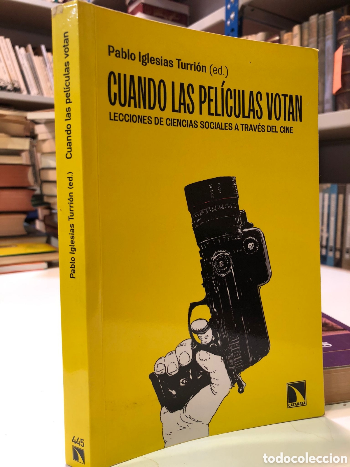 Second hand books: Cuando las pel&iacute;culas votan. Lecciones de ciencias sociales a trav&eacute;s del cine - Pablo Iglesias (Ed.)