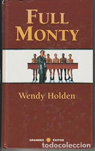 Gebrauchte B&uuml;cher: Full Monty - Wendy Holden - Rba Editores