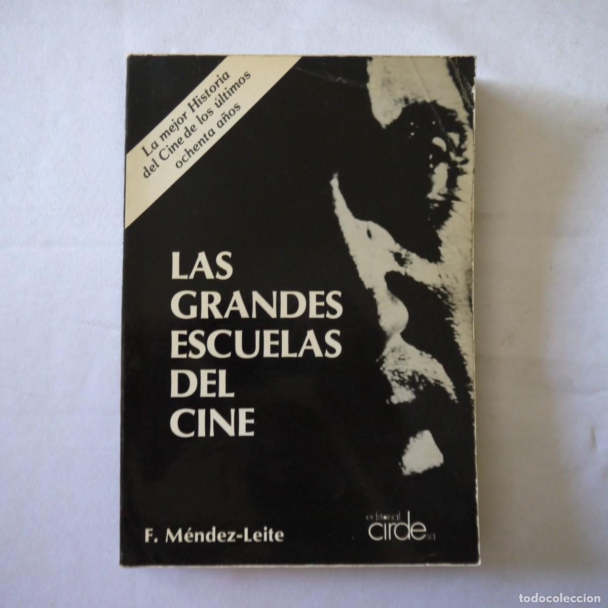 Libros de segunda mano: LAS GRANDES ESCUELAS DEL CINE - F. M&Eacute;NDEZ-LAITE - EDITORIAL CIRDE - 1980