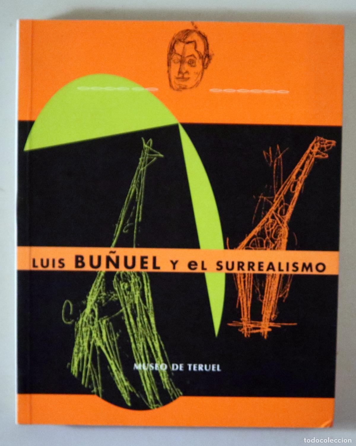Gebrauchte B&uuml;cher: Bu&ntilde;uel, Luis - GUIGON, Emmanuel (ed.) - LUIS BU&Ntilde;UEL Y EL SURREALISMO - Teruel 2000 - Ilustrado