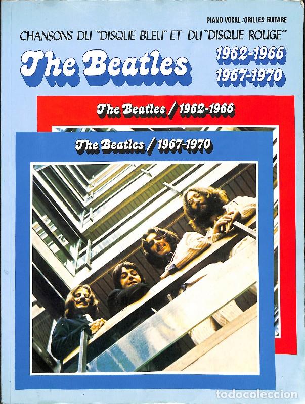 Libros de segunda mano: Chansons du &rdquo;Disque Bleu&rdquo; et du &rdquo;Disque Rouge&rdquo; (1962-1970) - The Beatles - Carisch / Musicom - 1962
