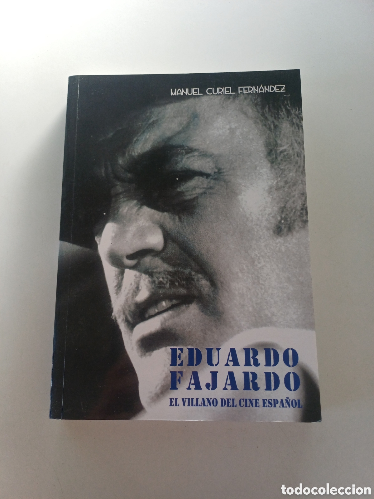 Libros de segunda mano: Eduardo Fajardo el villano del cine espa&ntilde;ol 2009 Manuel Curiel Fern&aacute;ndez