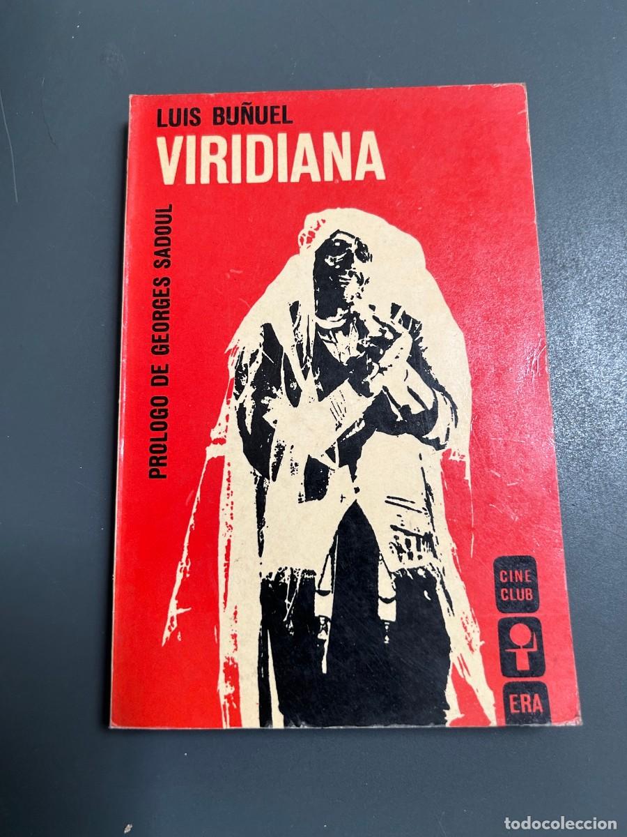 Libros de segunda mano: LUIS BU&Ntilde;UEL. VIRIDIANA. CINE. GUI&Oacute;N Y FOTOGRAF&Iacute;AS.