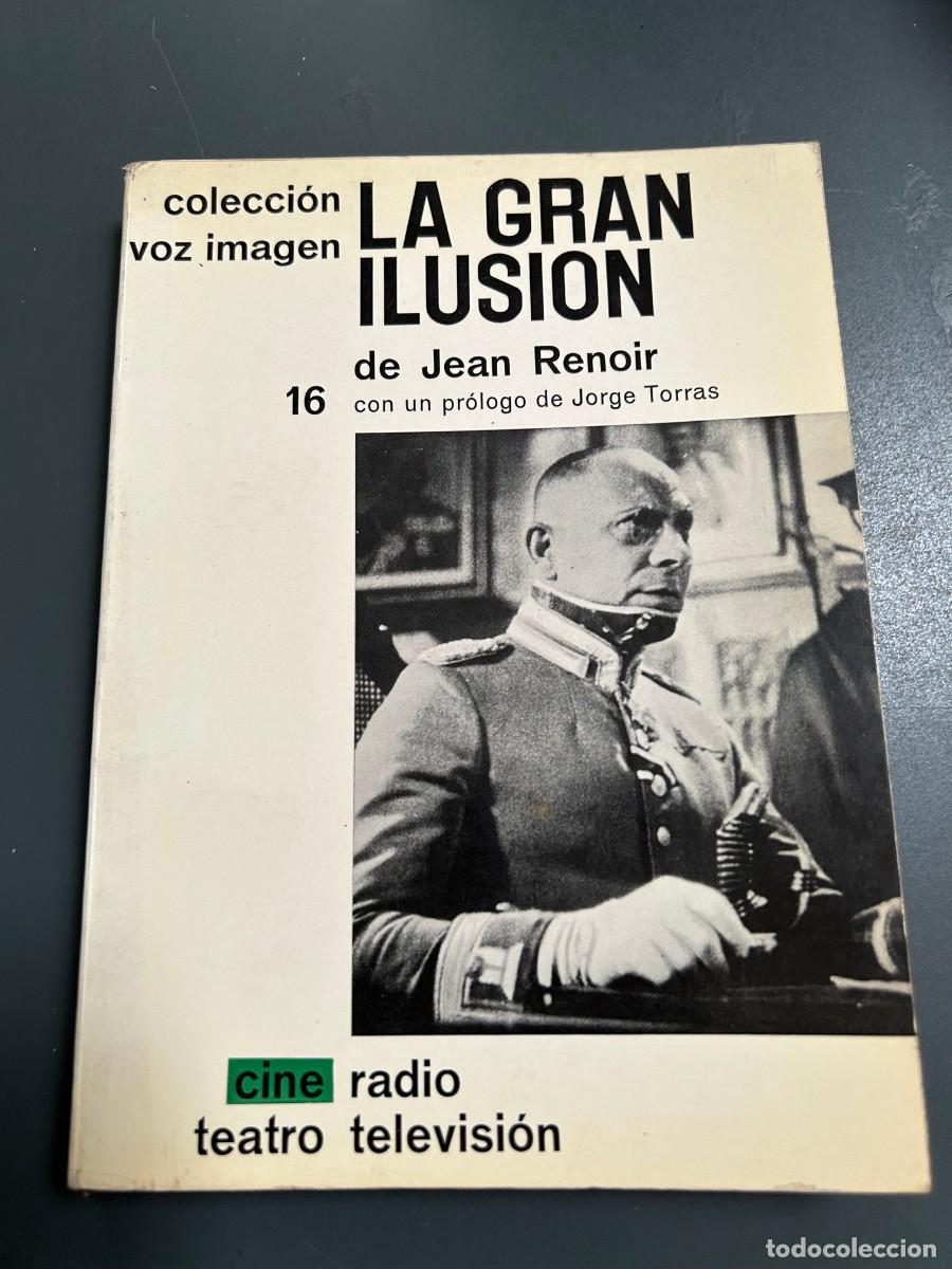 Libros de segunda mano: LA GRAN ILUSI&Oacute;N. JEAN RENOIR. FOTOGRAF&Iacute;AS.