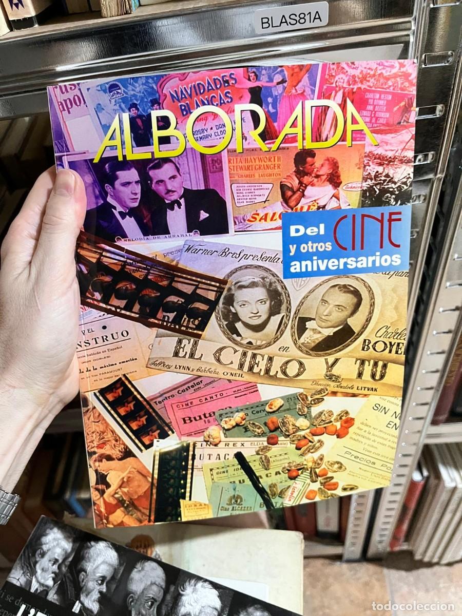 Libros de segunda mano: BLAS81A &mdash; Alborada. Del cine y otros aniversarios &mdash; Alborada