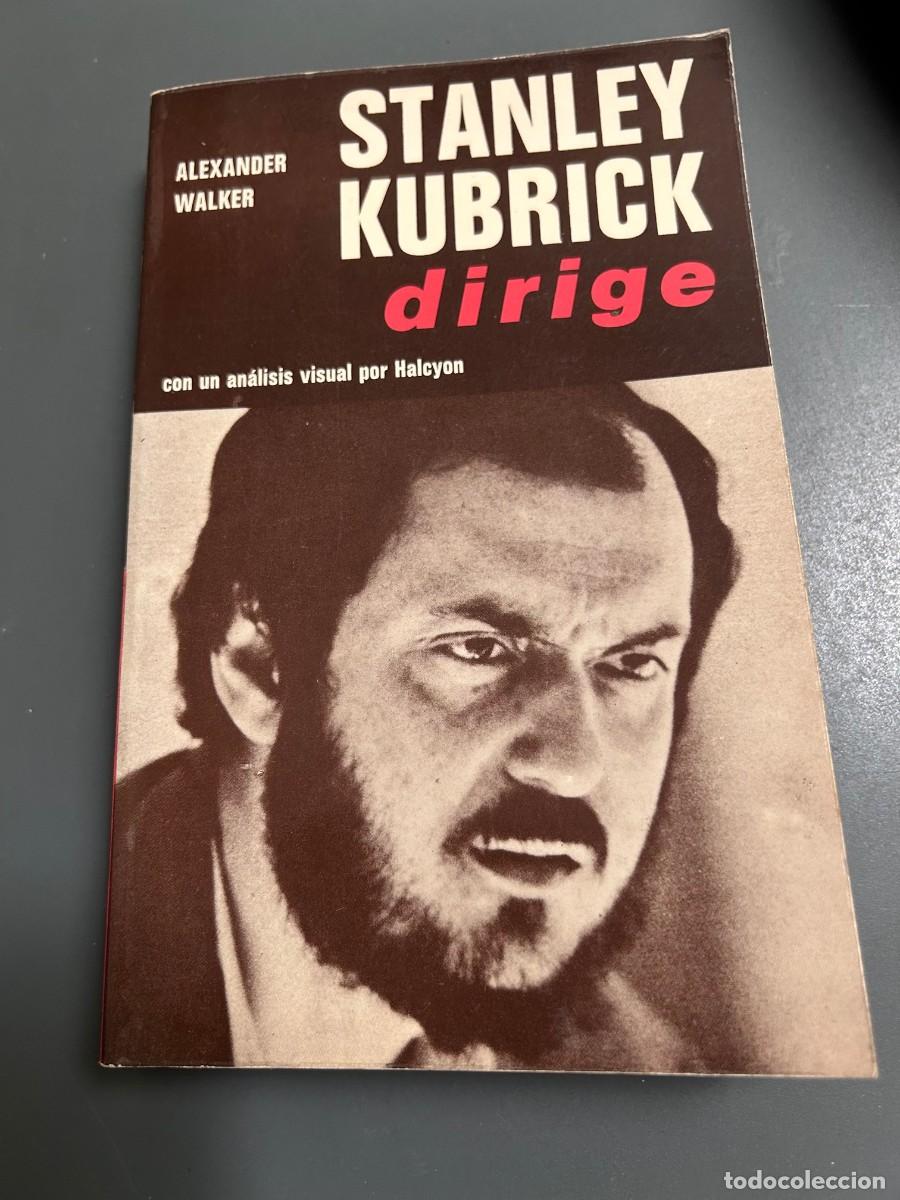 Libros de segunda mano: STANLEY KUBRICK DIRIGE. ALEXANDER WALKER. MUCHAS IM&Aacute;GENES.