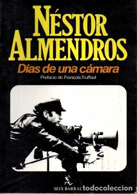 Libros de segunda mano: DIAS DE UNA CAMARA. - ALMENDROS, Nestor. - Foto 1