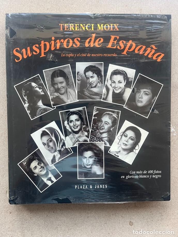Libros de segunda mano: Suspiros de Espa&ntilde;a / La copla y el cine de nuestro recuerdo / Terence Moix / Precintado / Plaza & J.