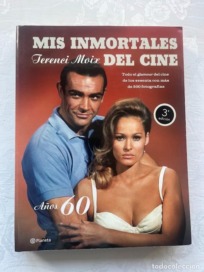 Libros de segunda mano: Mis inmortales del cine / Hollywood a&ntilde;os 60 / Terenci Moix / Planeta /