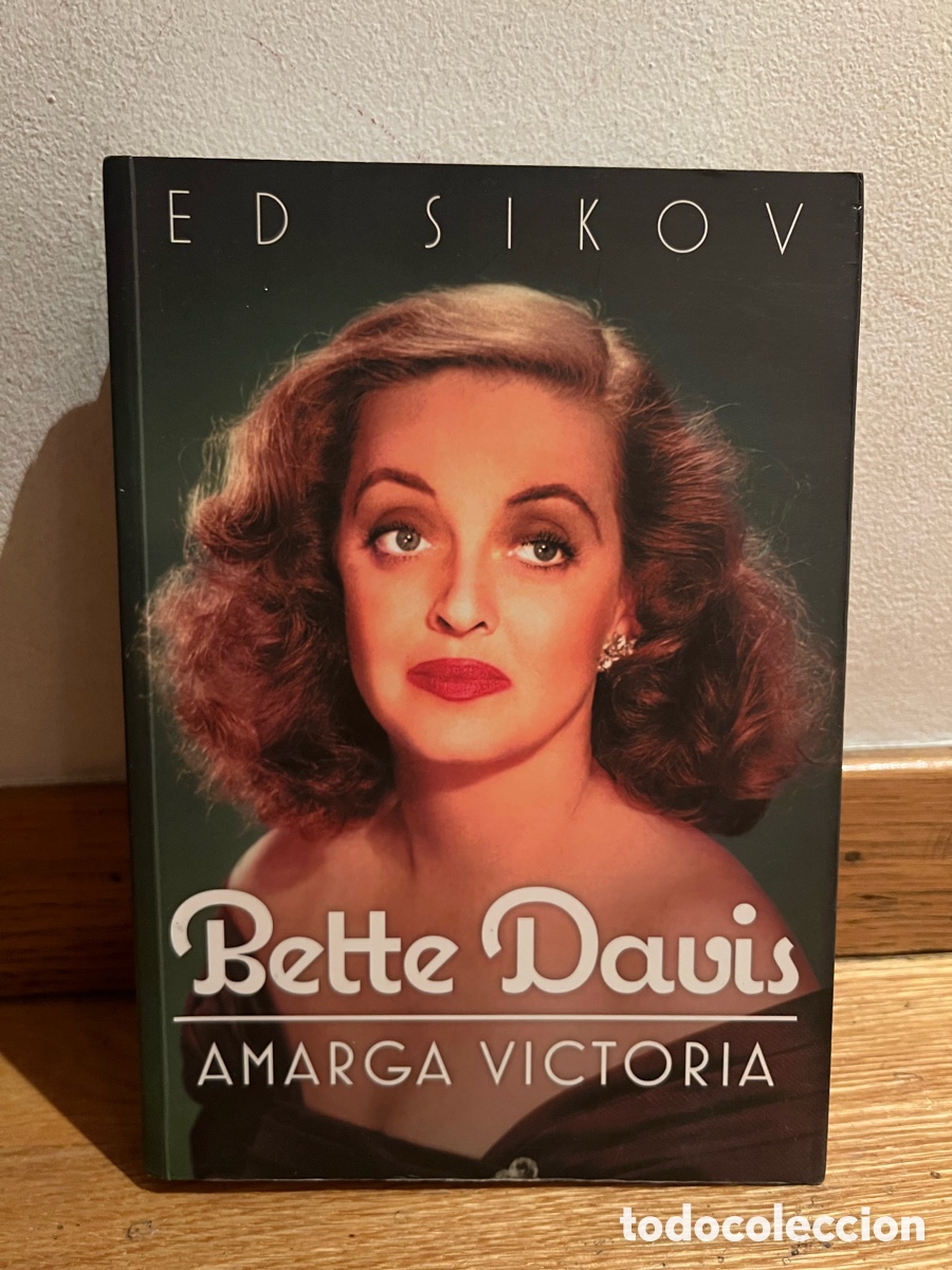 Libros de segunda mano: ED SIKOV Bette Davis AMARGA VICTORIA - Foto 1