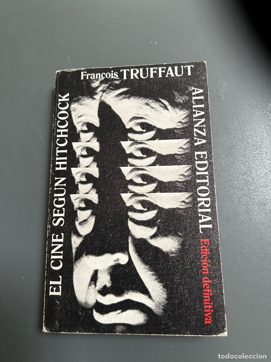 Libros de segunda mano: EL CINE SEG&Uacute;N HITCHCOCK. FRAN&Ccedil;OIS TRUFFAUT. EDICI&Oacute;N DEFINITIVA.