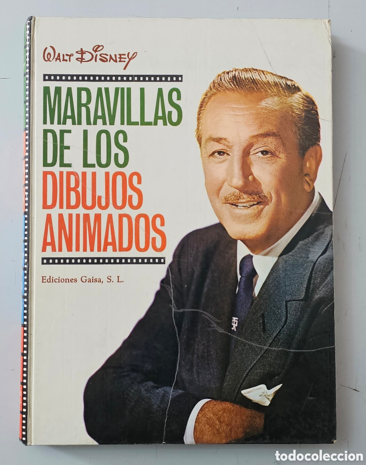 Libros de segunda mano: LIBRO WALT DISNEY MARAVILLAS DE LOS DIBUJOS ANIMADOS (Espa&ntilde;a - Ediciones Gaisa - 1968)