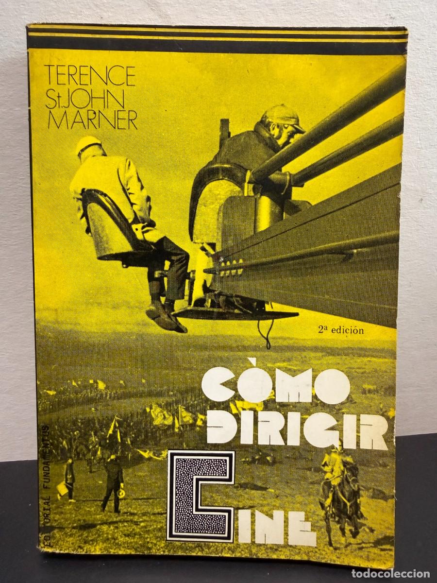 Libros de segunda mano: C&oacute;mo dirigir cine - Terence St. John Marner