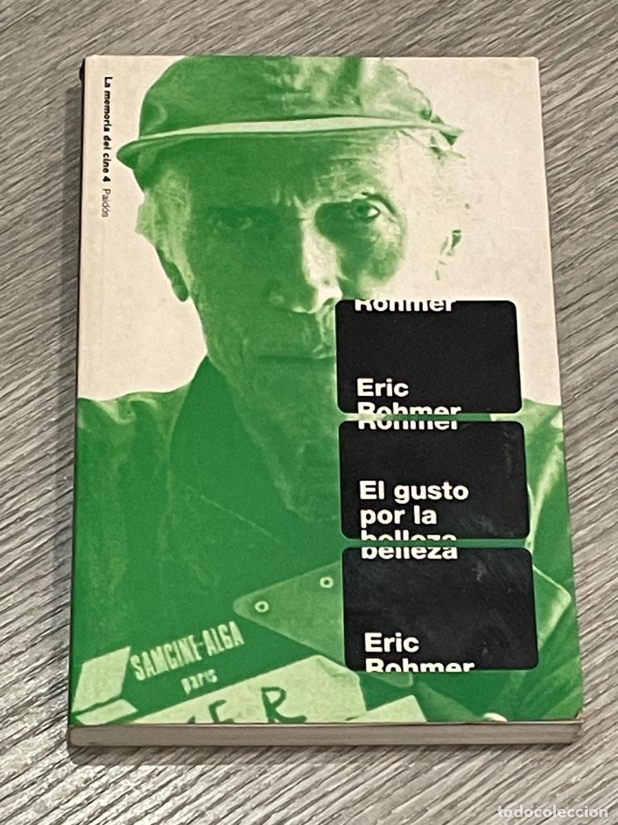 Second hand books: ERIC ROHMER - EL GUSTO POR LA BELLEZA - PAIDOS 2000