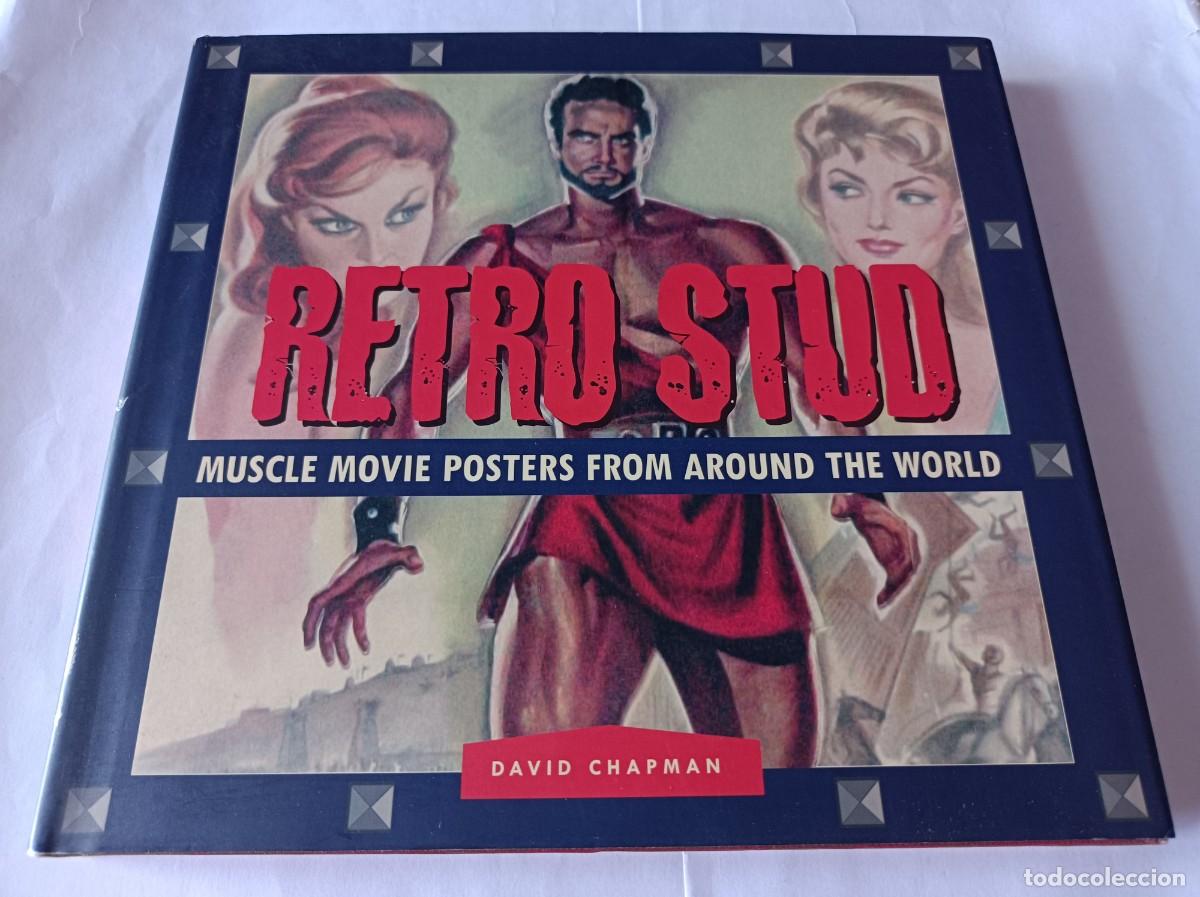 Libros de segunda mano: RETRO STUD Muscle Movie Posters from Around the World. - CHAPMAN, DAVID.