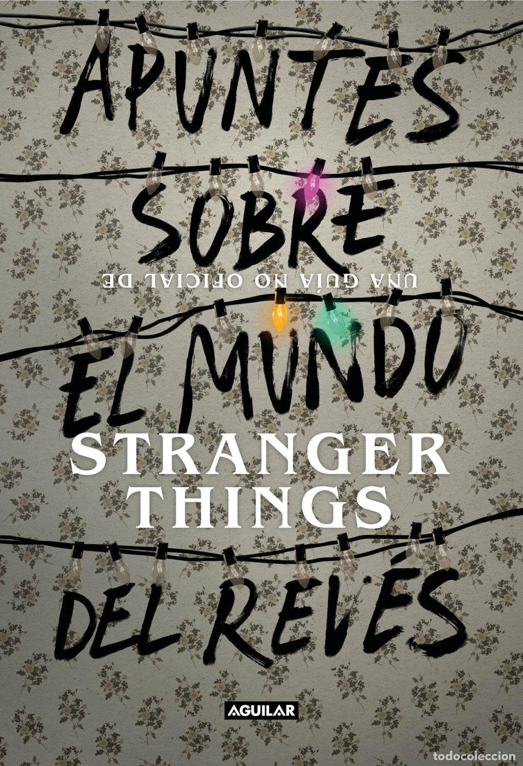 Libros de segunda mano: Apuntes Sobre el Mundo del Rev&eacute;s: Gu&iacute;a No Oficial de Stranger Things - Aguilar Ocio - Ocio y Tiempo