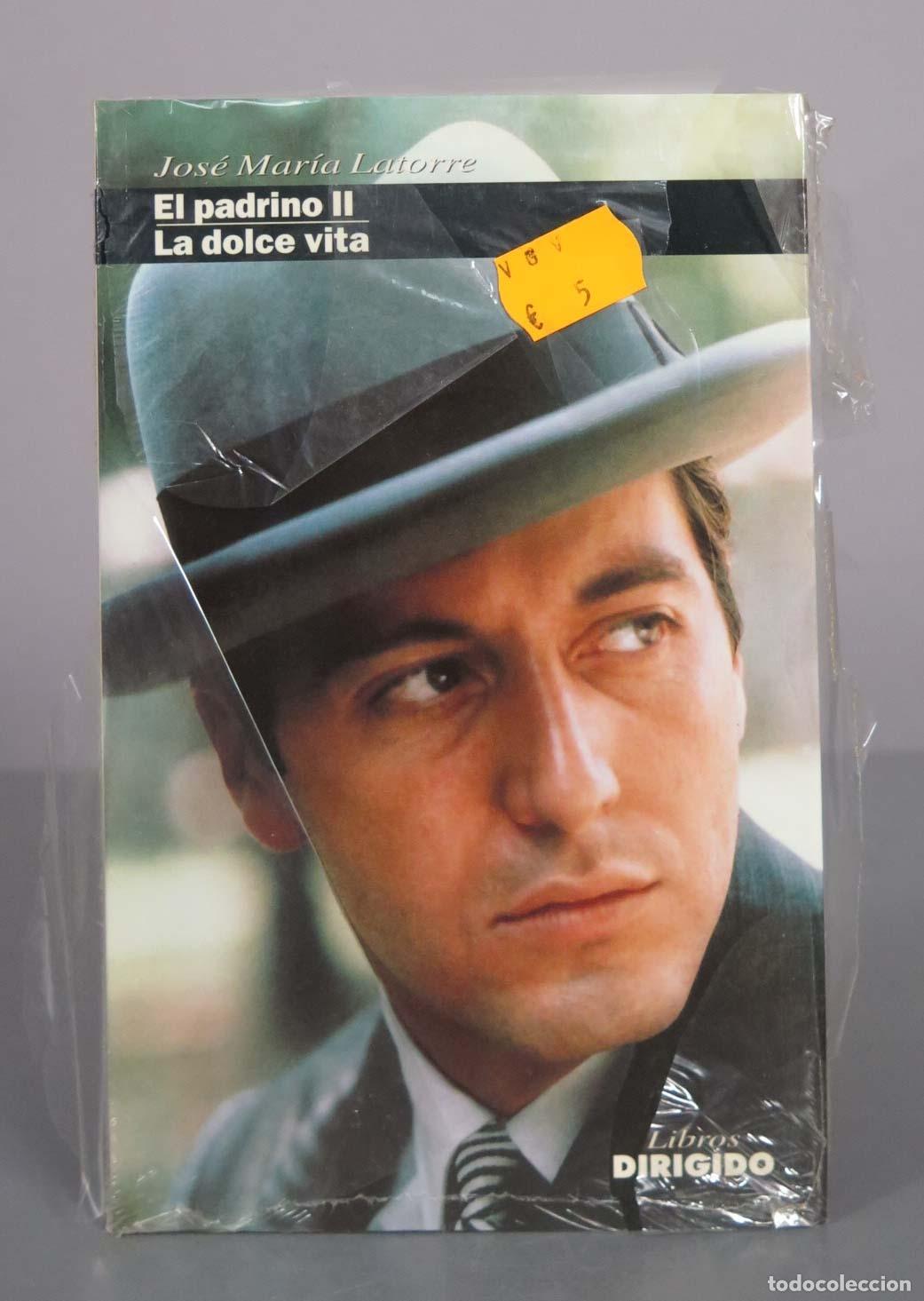 Libros de segunda mano: El padrino II / La dolce vita - Jos&eacute; Mar&iacute;a Latorre - Libros Dirigido. PRECINTADO
