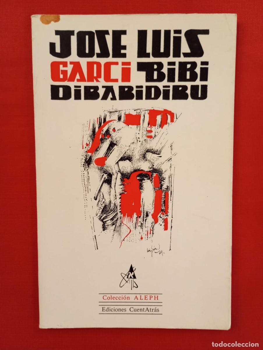 Libros de segunda mano: JOS&Eacute; LUIS GARCI. BIBI DIBABIDIBU. ED. CUENTATR&Aacute;S. A&Ntilde;O: 1970.