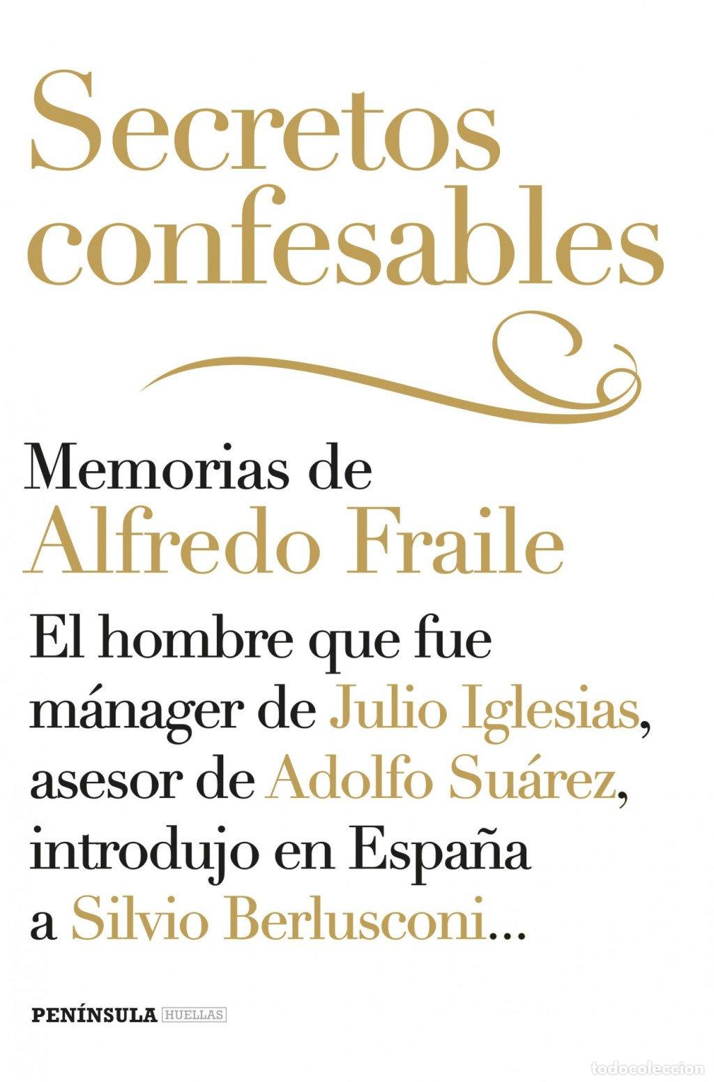 Libros de segunda mano: Secretos Confesables - Alfredo Fraile - Ediciones Pen&iacute;nsula