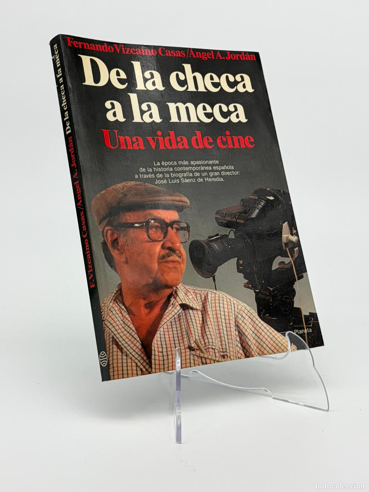 Libros de segunda mano: De la Checa a la Meca. Una vida de cine - Fernando Vizcaino Casas, A. A. Jordan