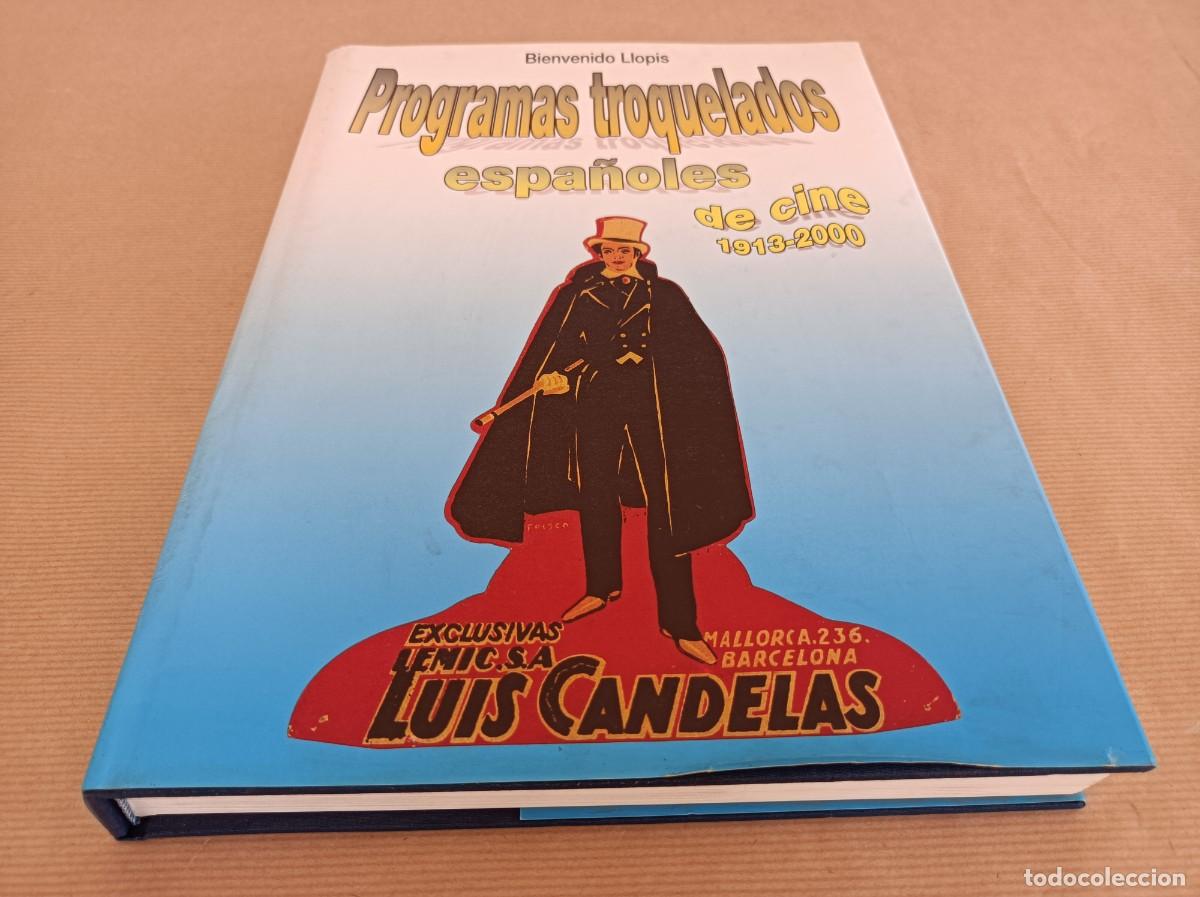 Libros de segunda mano: PROGRAMAS TROQUELADOS ESPA&Ntilde;OLES DE CINE 1913-2000 - Foto 1