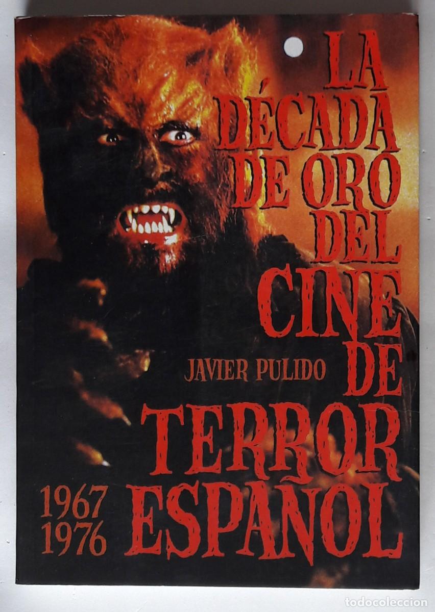 Libros de segunda mano: La d&eacute;cada de oro del cine de terror espa&ntilde;ol - Foto 1