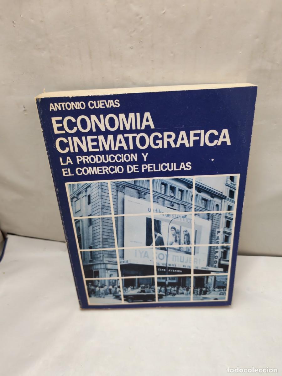 Gebrauchte B&uuml;cher: Antonio Cuevas Puente: Econom&iacute;a cinematogr&aacute;fica (Dedicatoria y firma aut&oacute;grafa de autor, 1&ordf; edici&oacute;n)