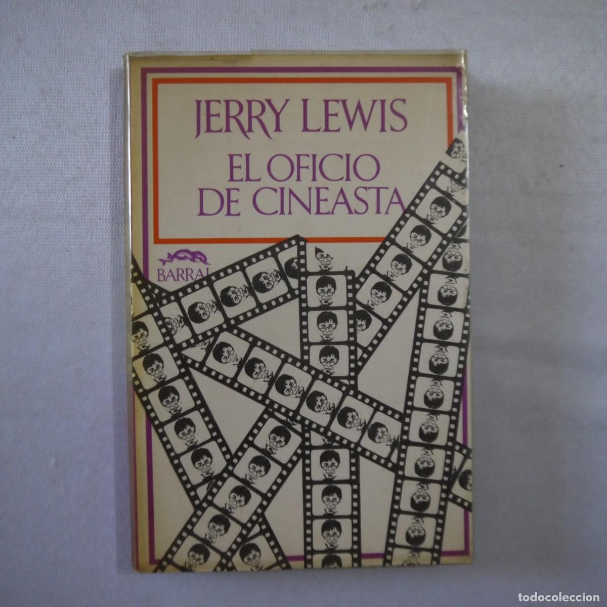 Libros de segunda mano: EL OFICIO DE CINEASTA - JERRY LEWIS - BARRAL EDITORES - 1973