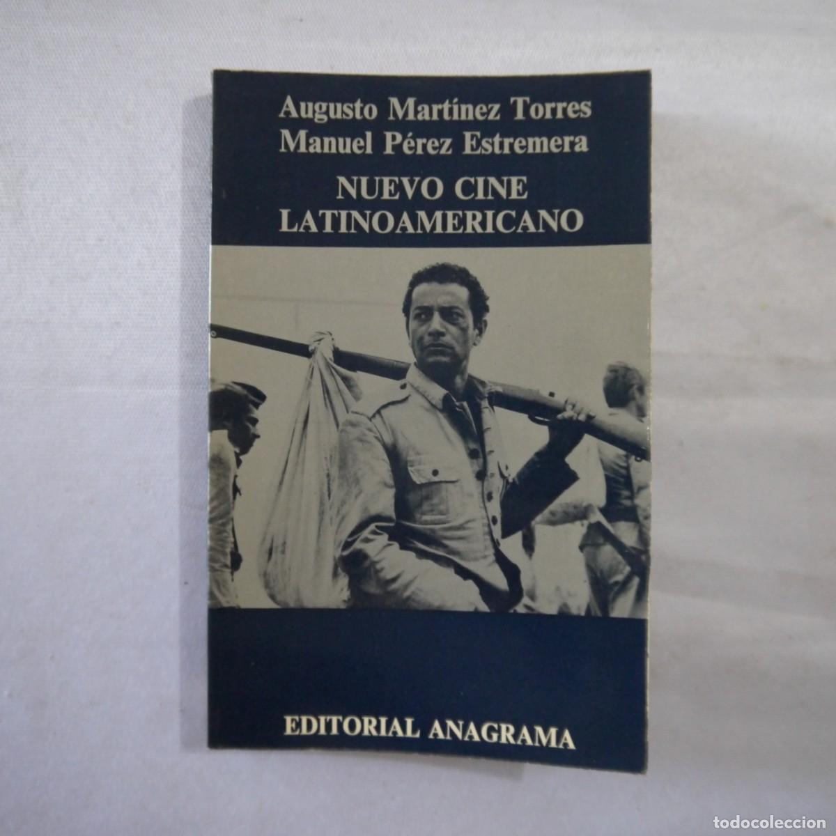 Libros de segunda mano: NUEVO CINE LATINOAMERICANO - AUGUSTO MARTINEZ TORRES Y MANUEL P&Eacute;REZ ESTREMERA - ANAGRAMA - 1973