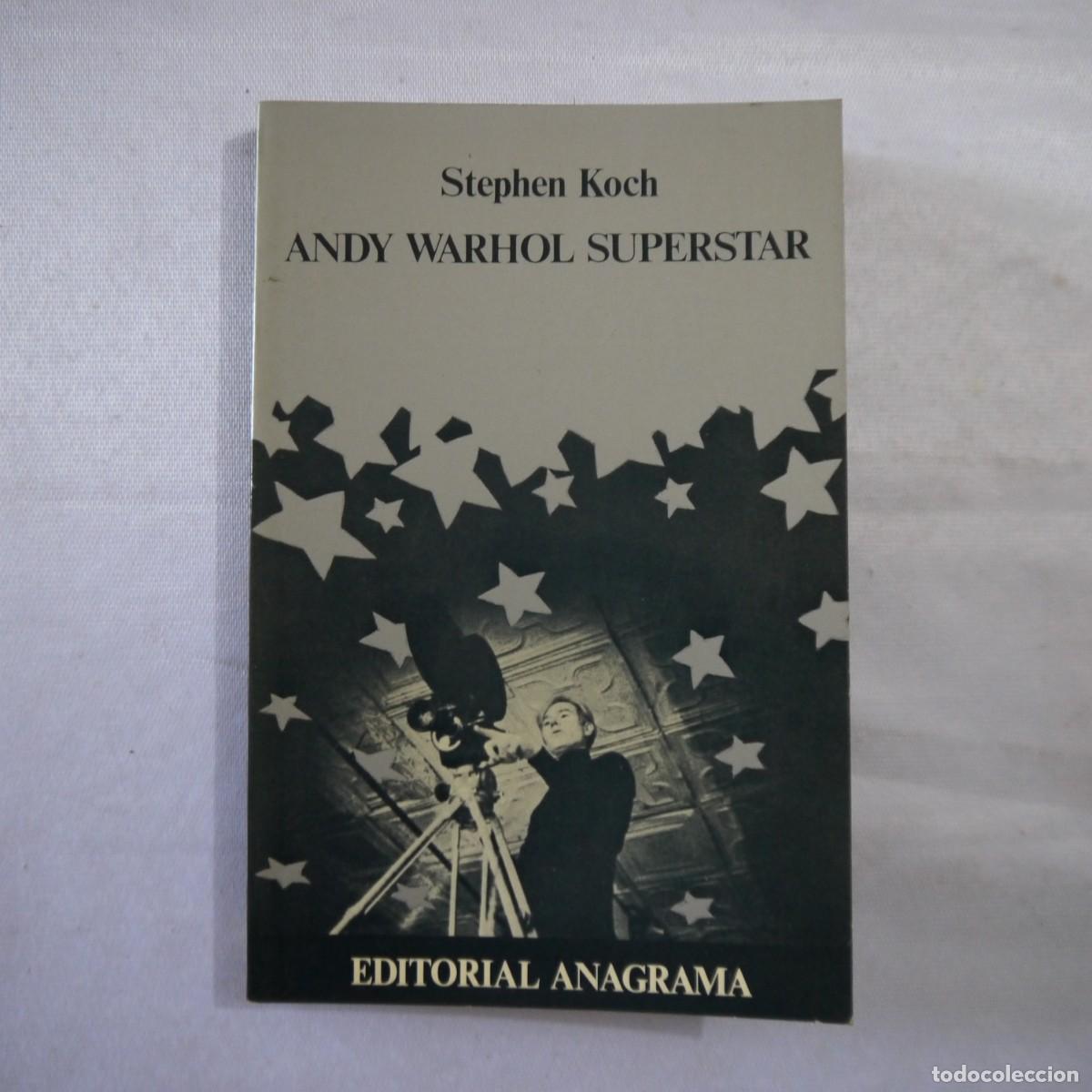 Libros de segunda mano: ANDY WARHOL SUPERSTAR - STEPHEN KOCH - ANAGRAMA - 1976 - Foto 1