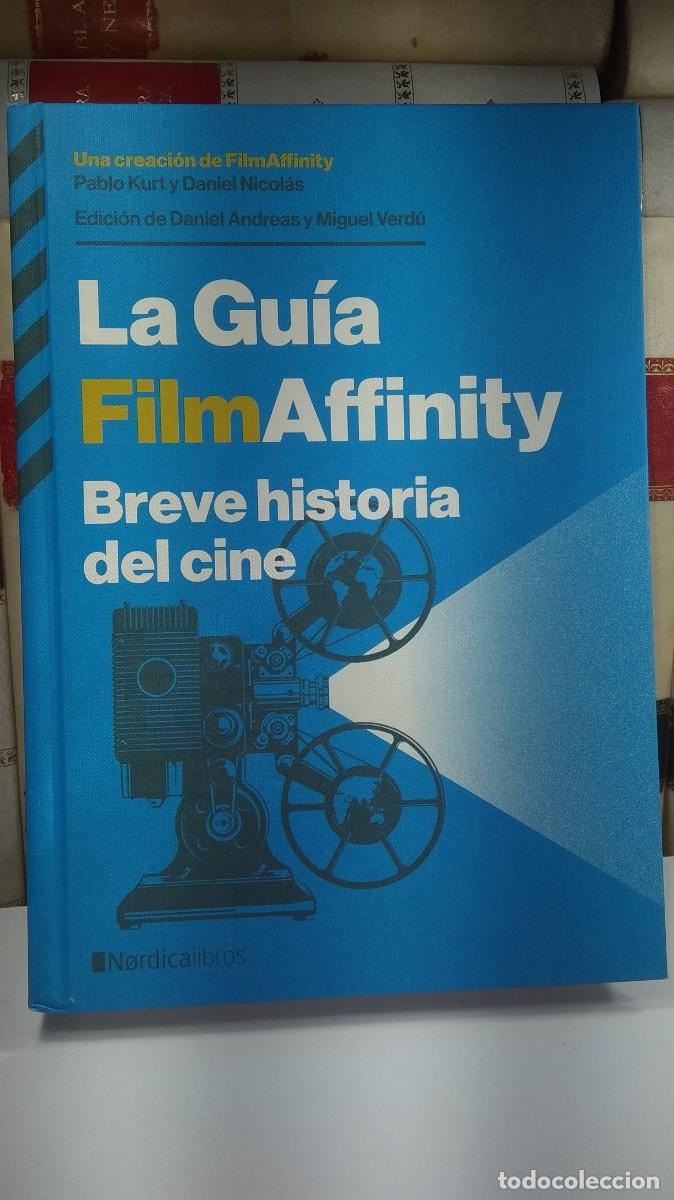 Libros de segunda mano: LA GU&Iacute;A FILMAFFINITY. BREVE HISTORIA DEL CINE. Textos de Daniel Andreas, Gorka Bilbao y otros.