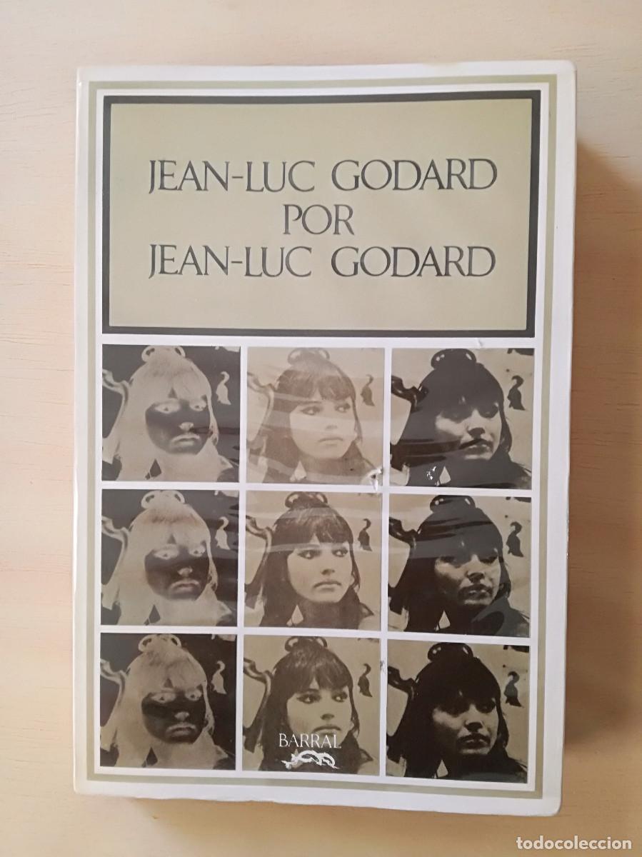 Libros de segunda mano: JEAN-LUC GODARD POR JEAN-LUC GODARD - BREVE BIBLIOTECA DE RESPUESTA BARRAL