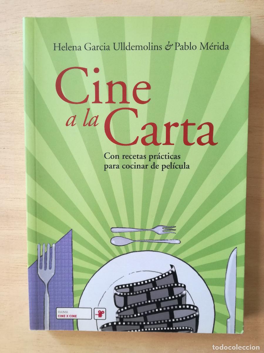 Libros de segunda mano: CINE A LA CARTA - CON RECETAS PRACTICAS PARA COCINAR DE PELICULA