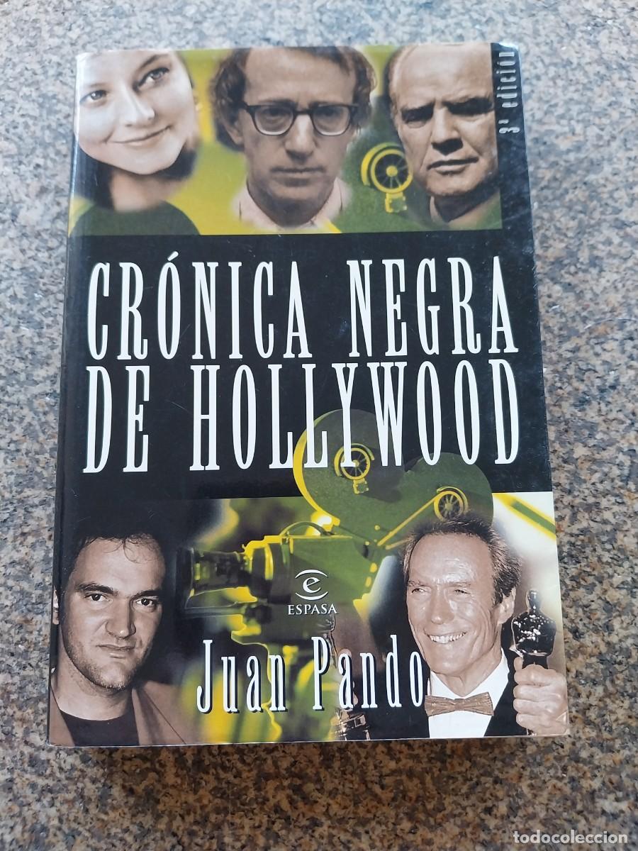 Libros de segunda mano: CRONICA NEGRA DE HOLLYWOOD -- JUAN PANDO --